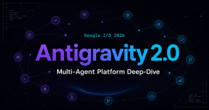 Antigravity 2.0 v2.0 deep-dive: 데스크탑·CLI·SDK 삼위일체와 병렬 서브에이전트가 코딩 워크플로우를 다시 짠 방식